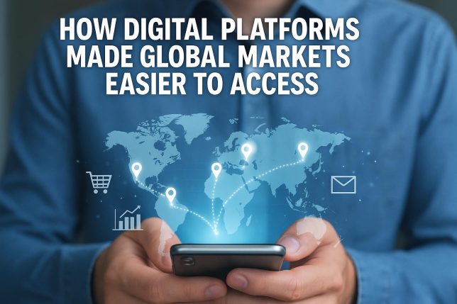 How digital platforms made global markets easier to access
